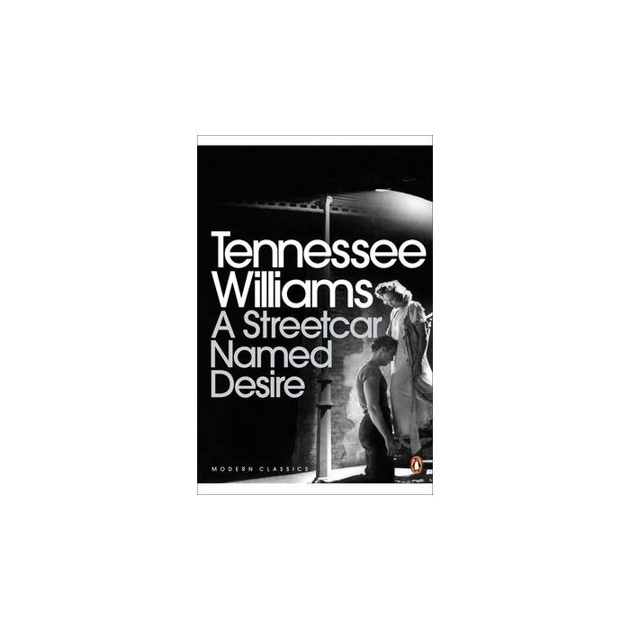 A Streetcar Named Desire - Tennessee Williams