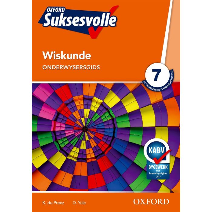 Oxford Suksesvolle Wiskunde Graad 7 Onderwysersgids