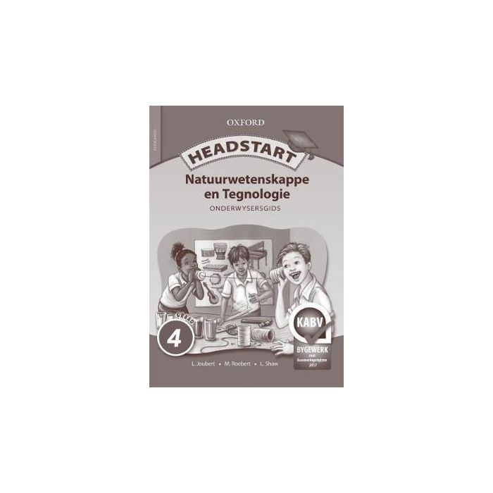 Headstart Natuurwetenskappe & Tegnologie Graad 4 Onderwysersgids