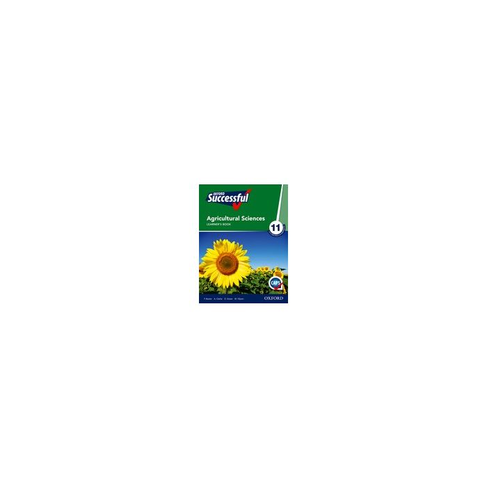 Oxford Successful Agricultural Sciences Grade 11 Learner's Book