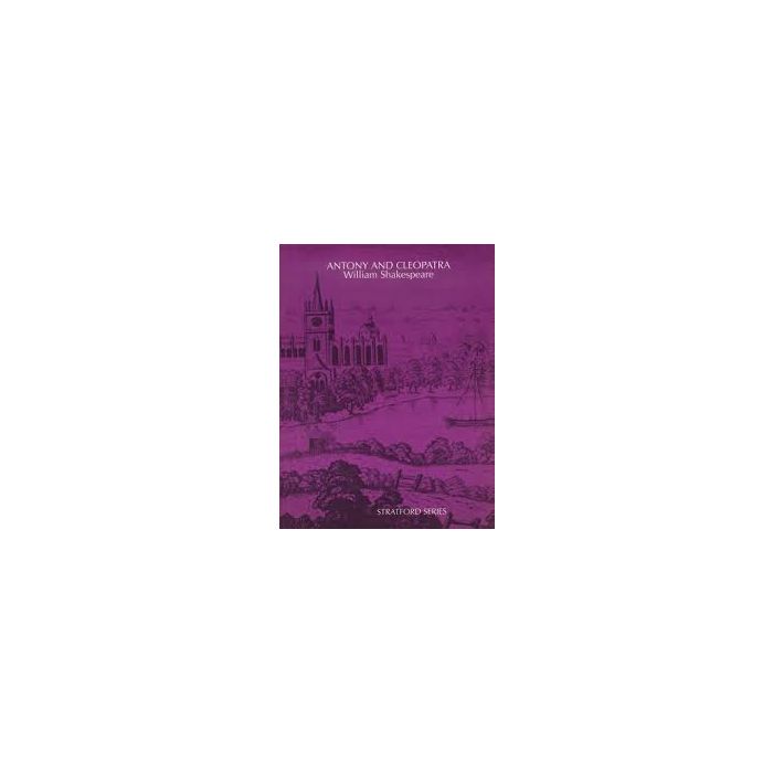 Antony and Cleopatra (Stratford Series)