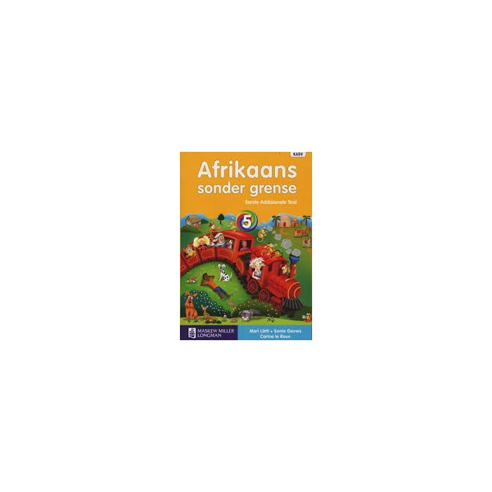 Afrikaans Sonder Grense Eerste Add Taal Graad 5 LB