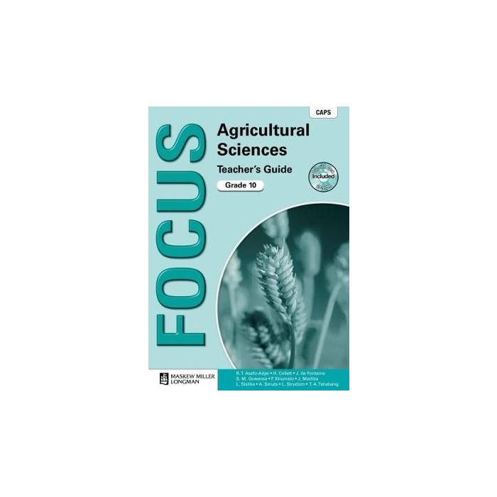 Focus Agricultural Sciences Gr 10 TG with Question Bank CD