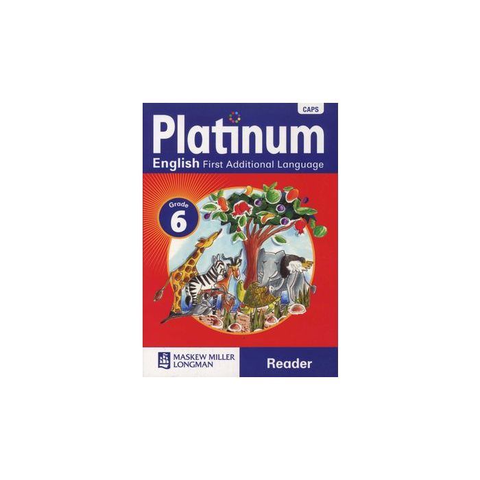 Platinum English First Additional Language Grade 6 Reader