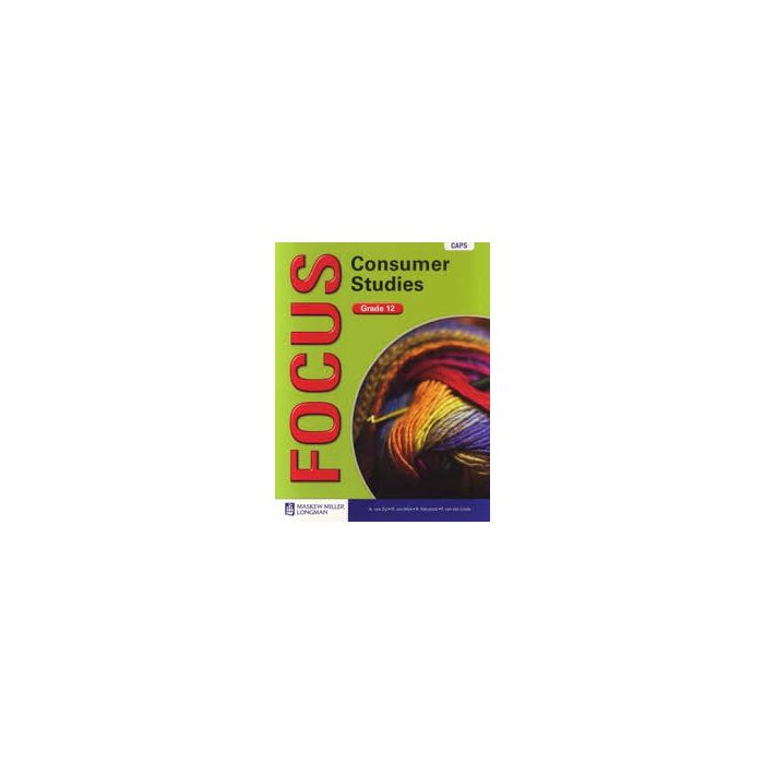 Focus Consumer Studies Gr 12 LB