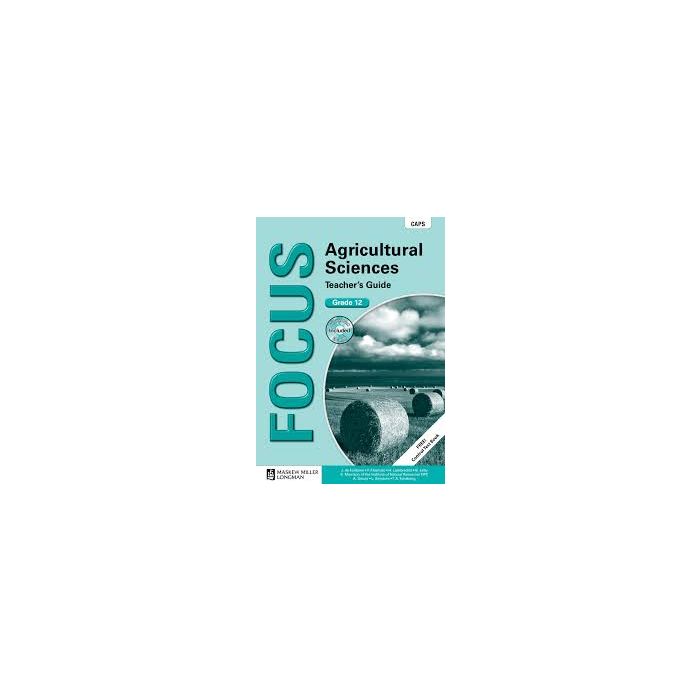 Focus Agricultural Sciences Gr 12 TG with Control Test Book and Question Bank CD