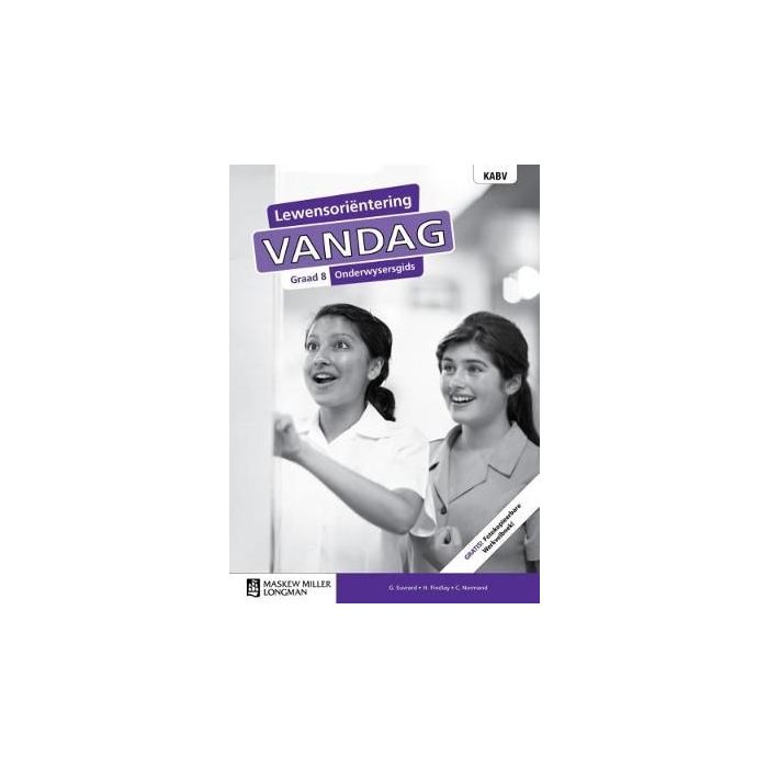 Lewensoriëntering Vandag Graad 8 OG (includes photocopiable WB)
