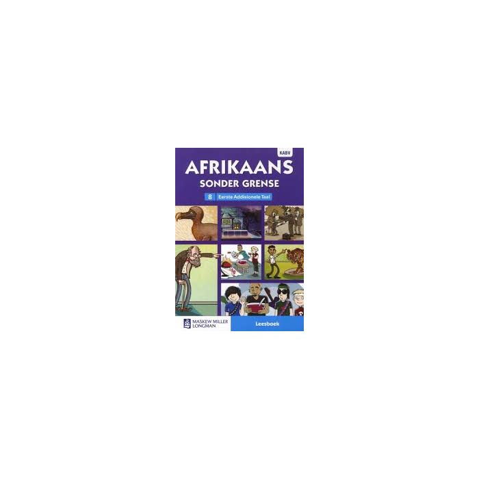 Afrikaans Sonder Grense Afrikaans Eerste Add Taal Graad 8 Leesboek