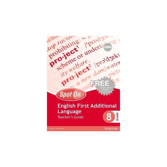 Spot On English (First Additional Language) Grade 8 TG & Free Poster Pack