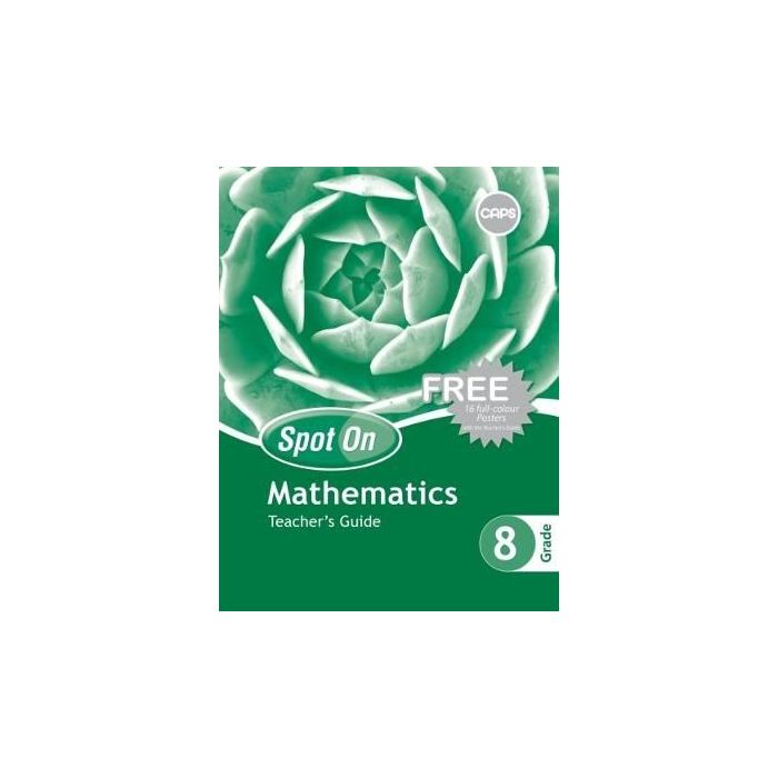 Spot On Mathematics Grade 8 TG & Free Poster Pack