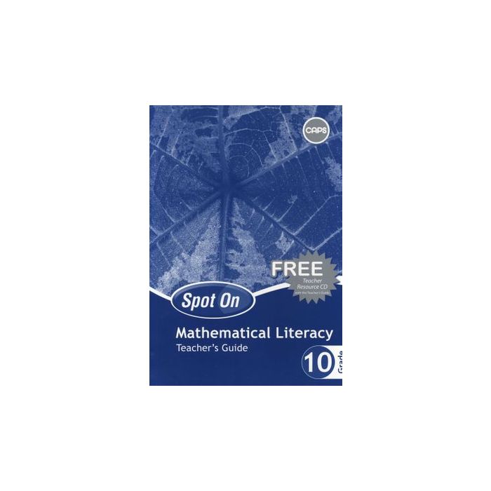 Spot On Mathematical Literacy Gr 10 TG & Free CD