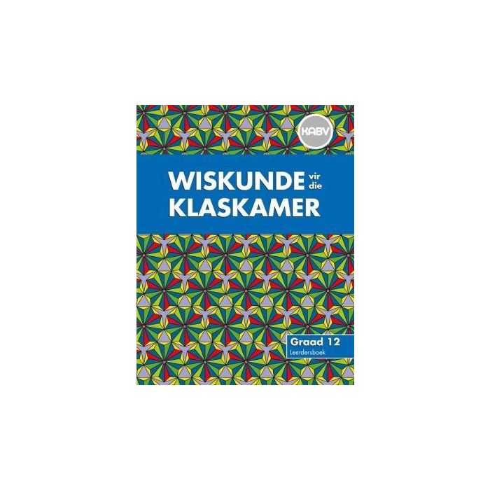 Wiskunde vir die Klaskamer Gr 12 LB