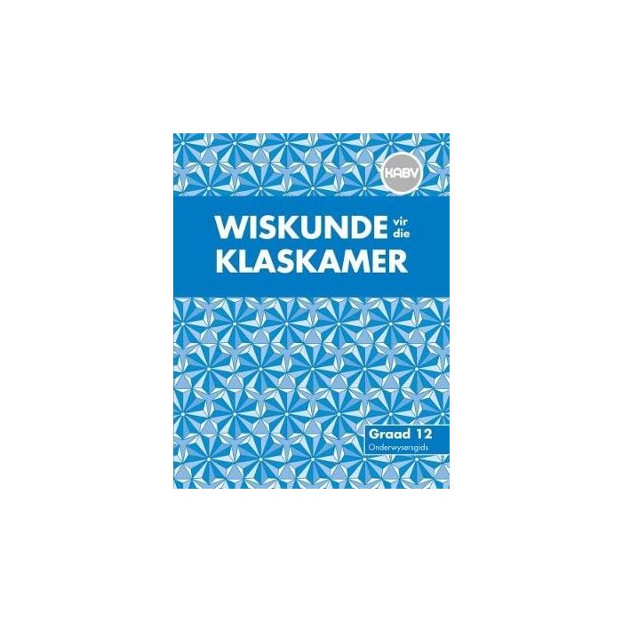 Wiskunde vir die Klaskamer Gr 12 OG