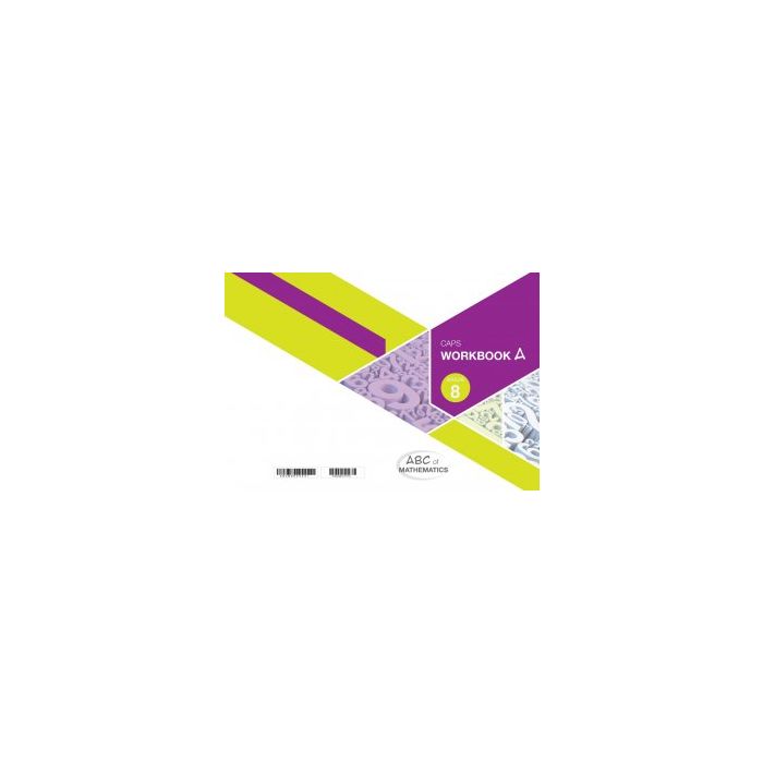 ABC of Mathematics Grade 8 WB-Book A