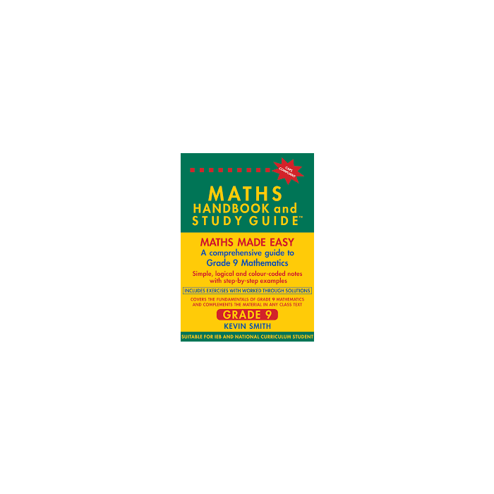 MATHS HANDBOOK & STUDY GUIDE - Grade 9