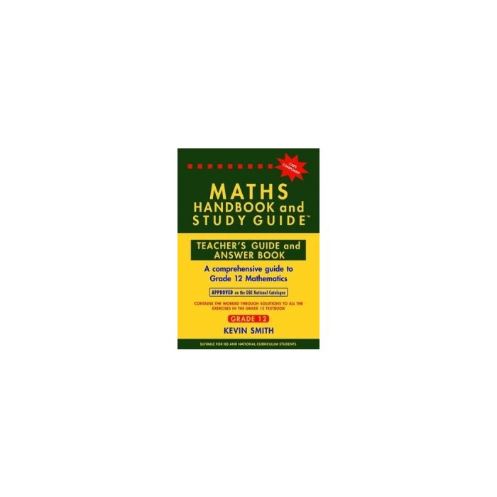 MATHS HANDBOOK & STUDY GUIDE - Teachers Guide Gr12