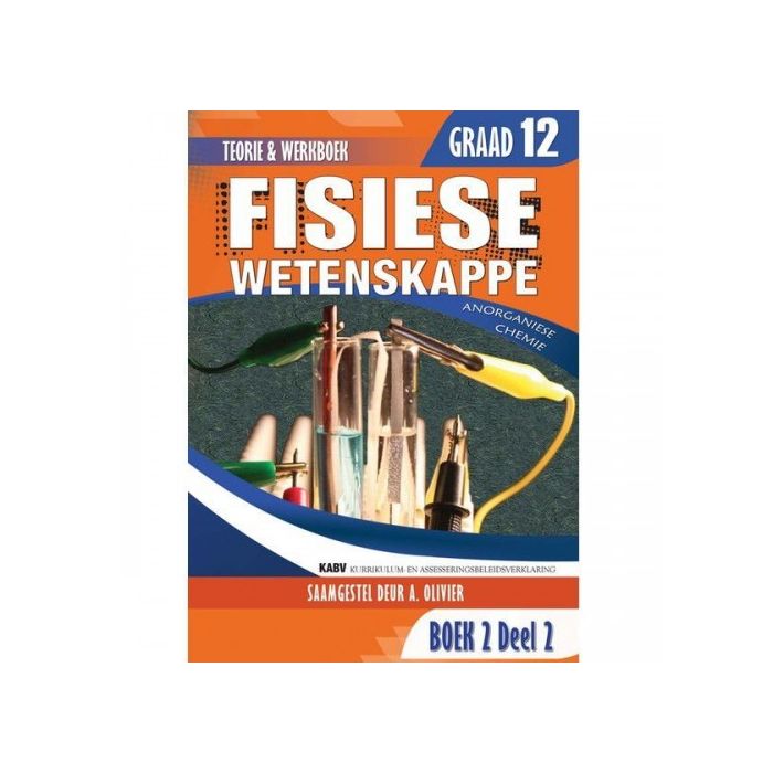 Gr 12 Fisiese Wetenskappe Anorganies Boek 2 Deel 2 Teorie en Werkboek