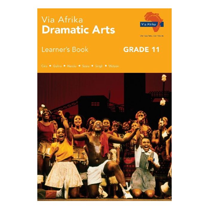 Via Afrika Dramatic Arts Grade 11 Learner's Book (Printed book.)