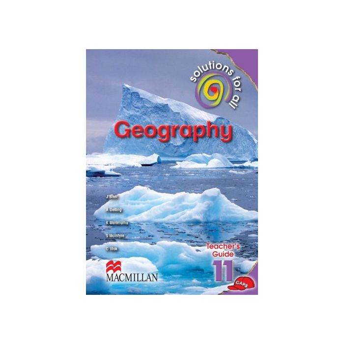 SOLUTIONS FOR ALL GEOGRAPHY GR11 TG