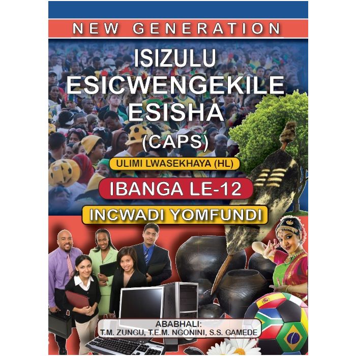 New Generation Isizulu Esicwengekile Grade 12 Learner Book
