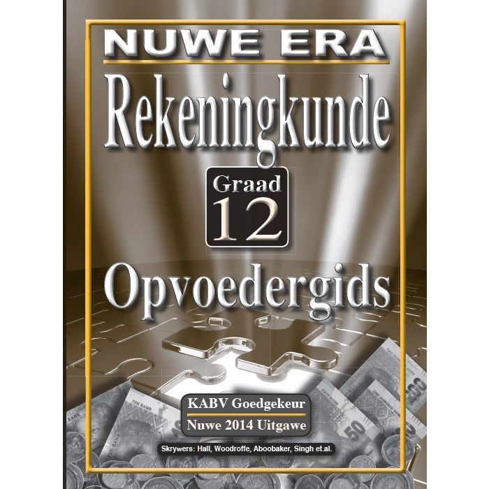 New Era Rekeningkunde Grade 12 Opvoedersgids