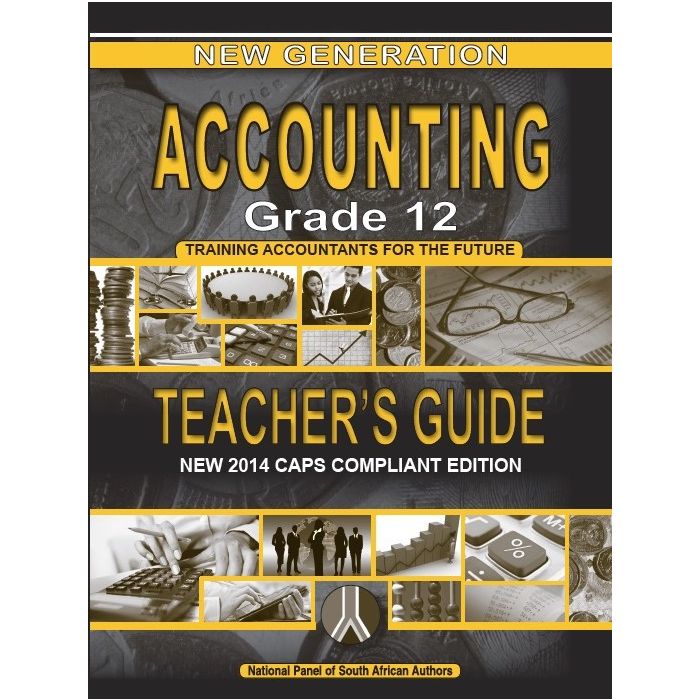 New Generation Accounting Grade 12 Teacher Guide