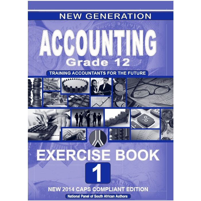 New Generation Accounting Grade 12 Exercise Book