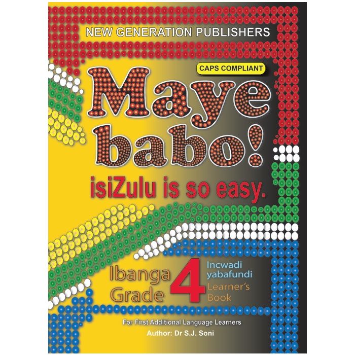 New Generation Maye Babo! Isizulu is so Easy Learner Book
