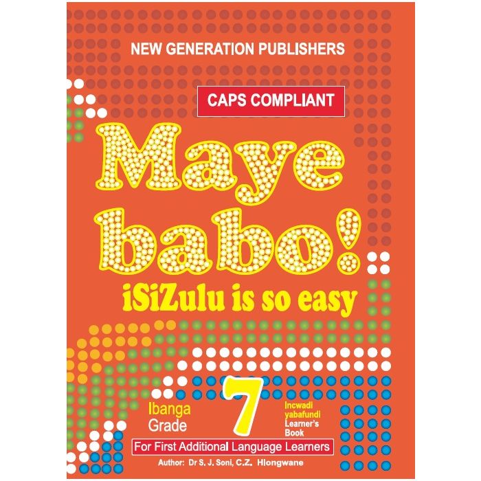 New Generation Maye Babo! Isizulu is so Easy Learner Book