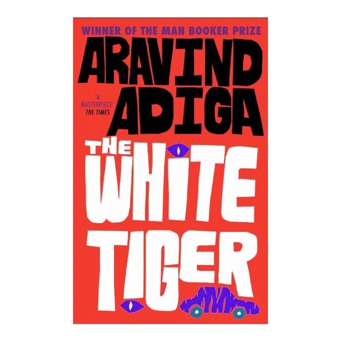 White Tiger - Aravind Adiga