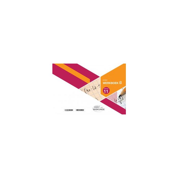 ABC van Wiskunde Graad 11 WB-Boek B