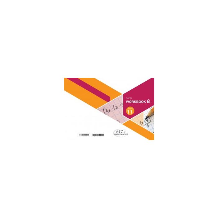 ABC of Mathematics Grade 11 WB-Book B