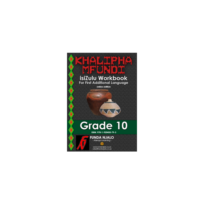 Khalipha Mfundi Workbook - FAL - Grade 10