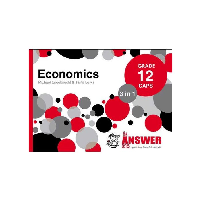 Answer Series Gr 12 Economics '3 in 1': ENGLISH