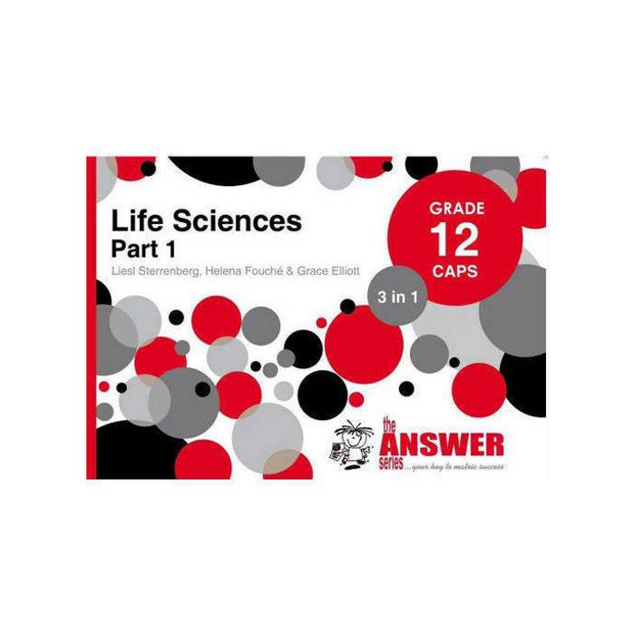 Answer Series Gr 12 Life Sciences Part 1 '3 in 1' CAPS: ENGLISH