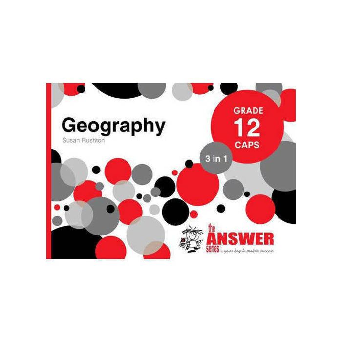 Answer Series Gr 12 Geography '3 in 1': ENGLISH