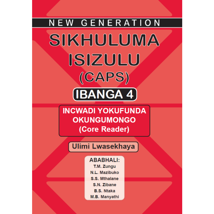 New Generation Sikhuluma Grade 4 Core Reader