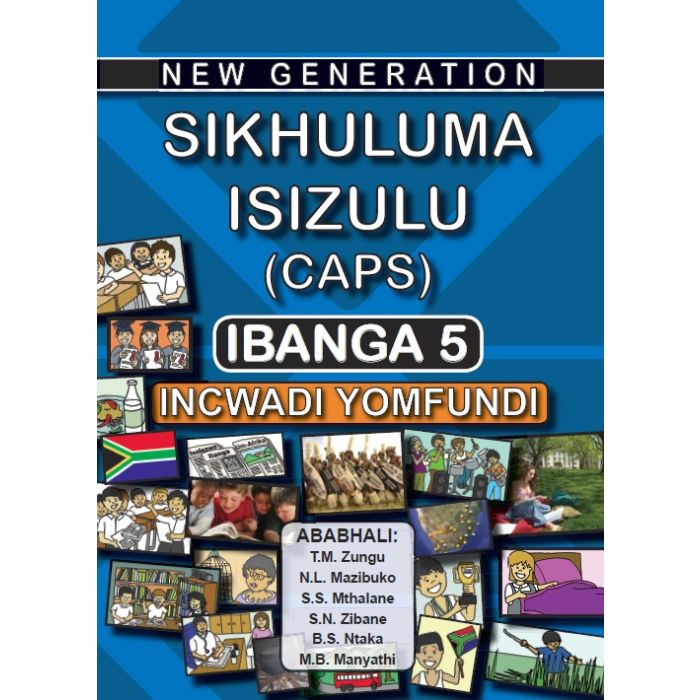 New Generation New Generation Sikhuluma Grade 5 Learner
 Book