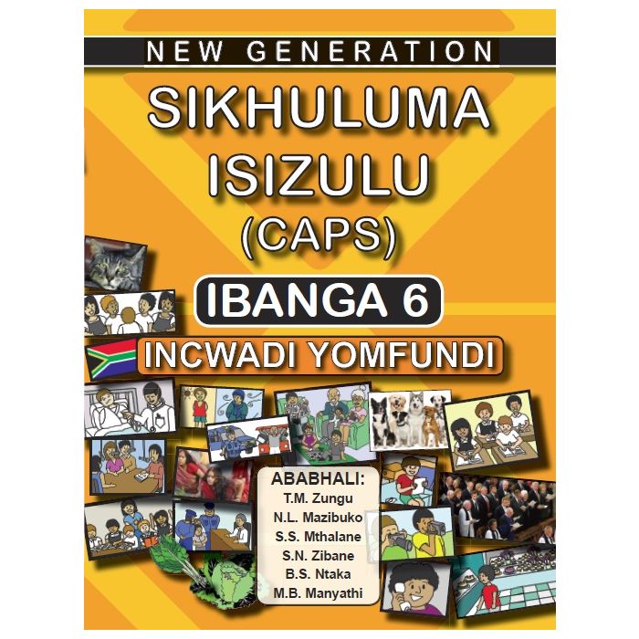 New Generation New Generation Sikhuluma Grade 6 Learner
 Book