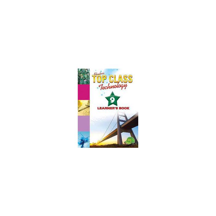 TOP CLASS TECHNOLOGY GRADE 9 LEARNER'S BOOK