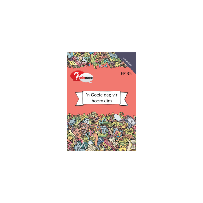N GOEIE DAG VIR BOOMKLIM Leerderboek