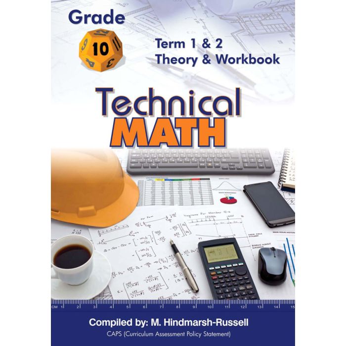 Gr 10 Technical Maths Term 1&2 Theory and Workbook