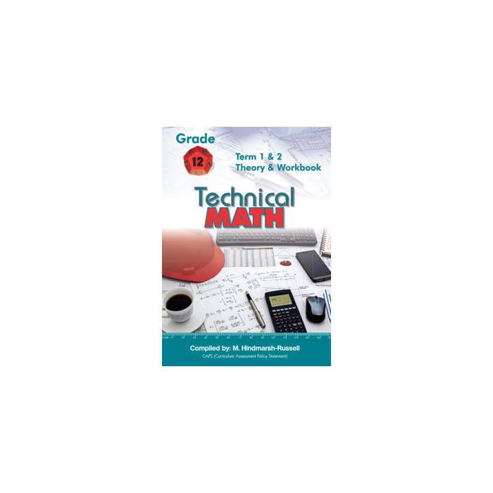Gr 12 Technical Maths Term 1&2 Theory and Workbook