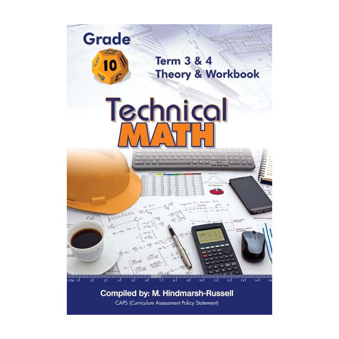 Gr 10 Technical Maths Term 3&4 Theory and Workbook