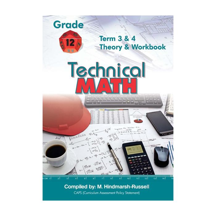 Gr 12 Technical Maths Term 3&4 Theory and Workbook