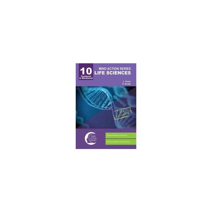 MIND ACTION SERIES Life Sciences Textbook & Workbook IEB - (2019) GRADE 10