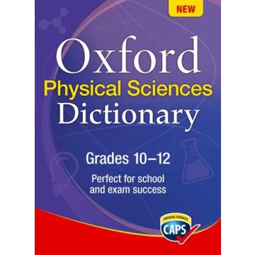 Oxford Physical Sciences Dictionary Grades 10-12