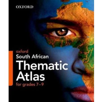 Oxford South African Thematic Atlas for Grades 7–9