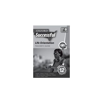 Oxford Successful Life Orientation Grade 12 Teacher's Guide