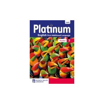 Platinum English First Additional Language Grade 7 Reader